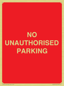 NO UNAUTHORISED PARKING